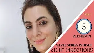 VASTU SHASTRA  - PANCH TATVA VASTU  -ONLINE VASTU COURSE IN HINDI JYOTIE JAGWANI