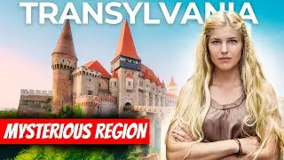 Transylvania: The Truth Behind the Myths