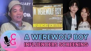 &lsquo;A Werewolf Boy PH&rsquo; Influencers Screening with Angela Muji and Rabin Angeles | Chika at Ganap