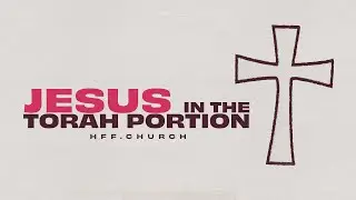 Nitzavim | Jesus in the Torah | Messianic Torah Portion