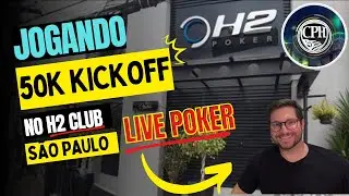 JOGANDO POKER LIVE  - CPH KICKOFF 50K GTD 25.06.2024 NO H2 EM SÃO PAULO . SERÁ QUE DEU BOM?