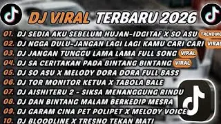 DJ TIKTOK TERBARU 2026 - DJ SEDIA AKU SEBELUM HUJAN X SO ASU🎵DJ NGGA DULU-JANGAN LAGI LAGI KAMU🎵