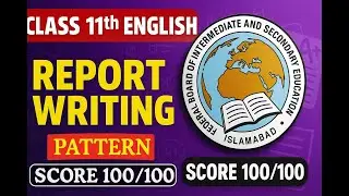 Report Writing Pattern HSSC 1  FBISE 2025 | Report Writing Pattern| English HSSC Guess Paper  2025