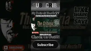 The Criteria (What does it take to get on MyDetroitHustle.com?)