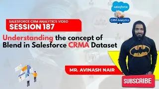 Understanding the concept of Blend in Salesforce CRMA Dataset.