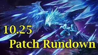 Patch 10.25 Rundown