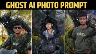 Ghost Ai Photo Editing Tutorial | Instagram Trending Ghost Ai Photo Prompt | Horror Gemini Prompt