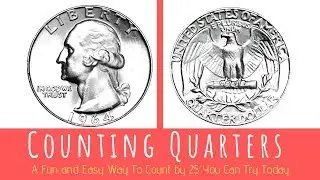 Counting Quarters   A Fun Coin Counting Video to Help Your Child Learn to Count