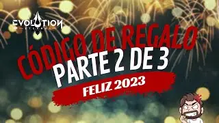 C&oacute;digo de Regalo 2 de 3 y Progreso de Cuenta | Eternal Evolution