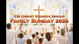 Family Sunday  Service | 04-01-2026 | CSI Christ Church | Hosur