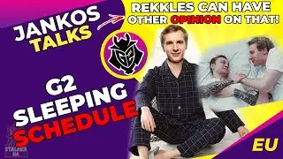 G2 Jankos About G2 Sleeping Schedule 😤 🤬  If Rekkles Has Another Opinion Thats FINE!