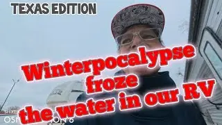 Winterpocalypse froze the water in our RV! Texas edition. 