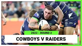 NRL Highlights | North Queensland Cowboys v Canberra Raiders Round 2, 2022 | Full Match Replay | NRL