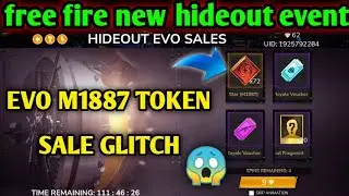HIDEOUT EVO SALES//EVO M1887 TOKEN GLITCH//HIDEOUT GLITCH//FREE FIRE NEW HIDEOUT EVENT.