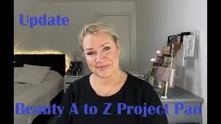 Beauty A to Z Project Pan Update 2023 #beautyatoz