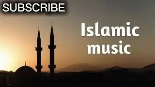 Islamic Background music no copyright 