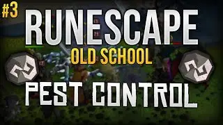 (#3) RuneScape 07 | Pest Control | The struggle of getting full Void.