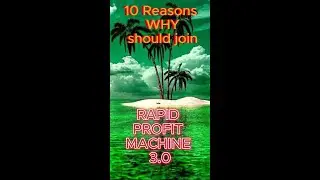 10 Reasons WHY Joining Rapid Profit Machine 3.0