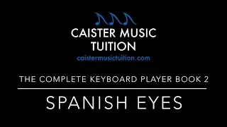 The Complete Keyboard Player Book 2 - Spanish Eyes