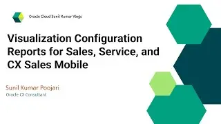 Visualization Configuration Reports for Sales, Service, and CX Sales Mobile