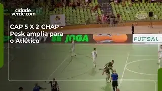 CAP 5 X 2 CHAP - Pesk amplia para o Atl&eacute;tico