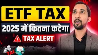 ETF Taxation Explained (2025) | Equity, Debt, Gold & International Tax Rules