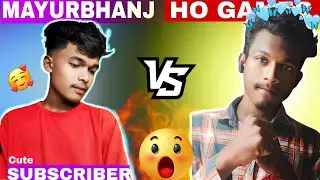 MAYURBHANJ CUTE SUBSCRIBER Vs HO GAMER