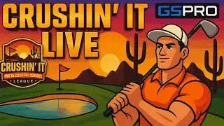 Crushinit GSPro - NoPros 1.17 League Play