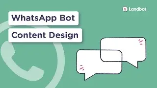 Build a WhatsApp Chatbot: Content Design & Display