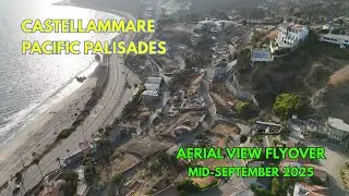 Castellammare Pacific Palisades Aerial View Flyover Palisades Fire Mid-September 2025