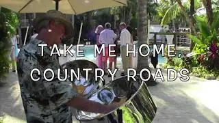 Take Me Home, Country Roads - steel drum reggae style