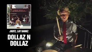 jigitz, Lay Bankz - dollaz n dollaz | Кавер на барабанах [Впервые слышу]