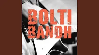 BOLTI BANDH