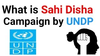 Sahi Disha Campaign By UNDP In India | #CURRENTAFFAIRS2021 #GKnucleus | #UPSC