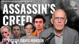 Victor Davis Hanson: Breaking Down the Left&rsquo;s &lsquo;Assassin&rsquo;s Creed&rsquo;