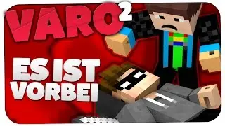 VARO 2: Es ist VORBEI?! Ich STERBE!? - mit GommeHD