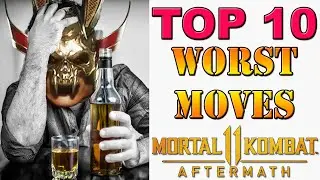 MK11 Aftermath - The Top 10 worst variation specific moves in the game