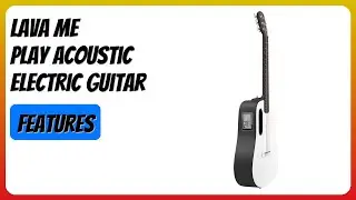 REVIEW (2026): LAVA ME PLAY Acoustic Electric Guitar. Features