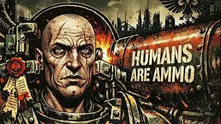 How the Imperium Uses Humans as Ammunition | Dark Truth of Warhammer 40K