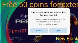New Maintenance in PES 2021 mobile. How long will it last?