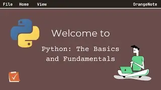 Welcome to Python: The Basics and Fundamentals — Intro Video