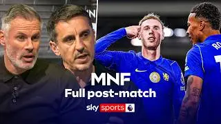 Jamie Carragher and Gary Neville's FULL MNF Post-Match analysis 🔎