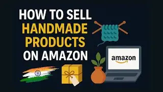 How to Sell Handmade Products on Amazon India 2025 Guide  Amazon Handmade & Karigar Explained