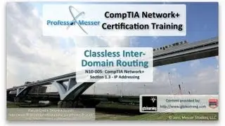 Classless Inter-Domain Routing - CompTIA Network+ N10-005: 1.3