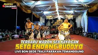 TERBARU WAROK SEB SETO ENDANG BUDOYO KAYOGAN LIVE BON GEDE TRAJI PARAKAN TEMANGGUNG