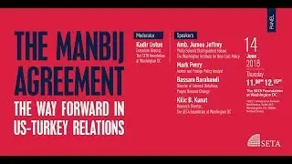 The Manbij Agreement: The Way Forward in US-Turkey Relations