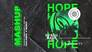 Children vs. Roses (David Guetta Mashup) (DJ Bau Remake) - Tinlicker & Robert Miles vs. SAINt JHN