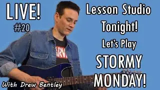Stormy Monday Guitar Lesson - Live From The Lesson Studio Tonight!