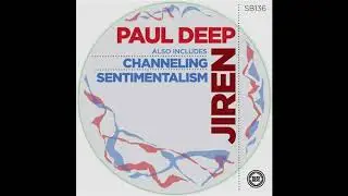 Paul Deep (AR) - Channeling (Original Mix)