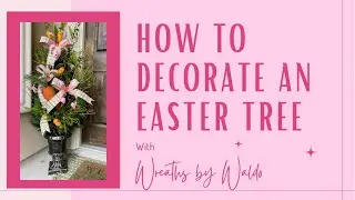 How to Decorate an Easter Tree